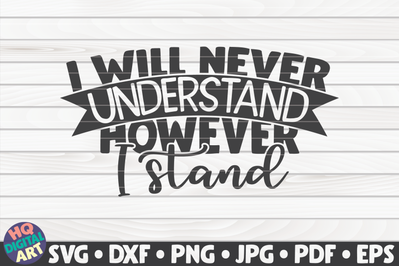 i-will-never-understand-svg-blm-quote