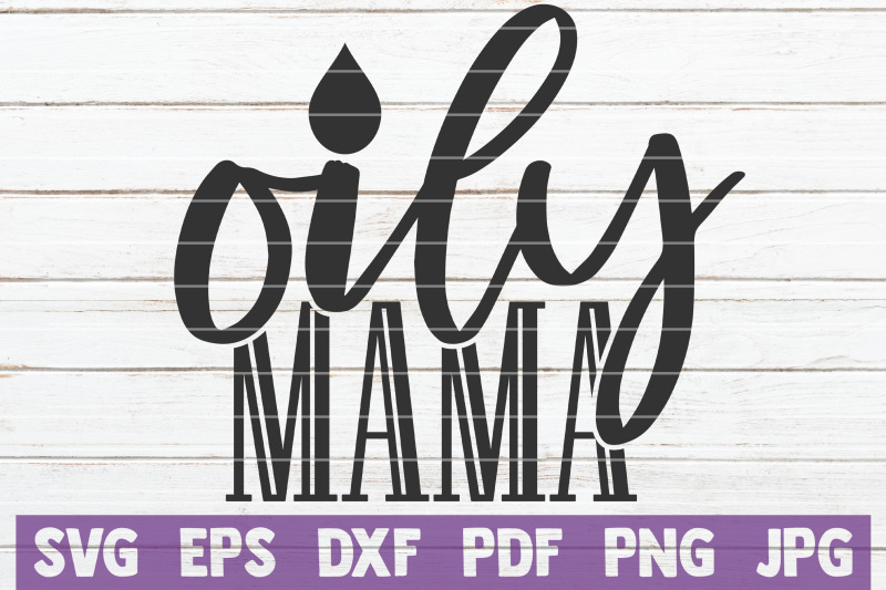 oily-mama-svg-cut-file