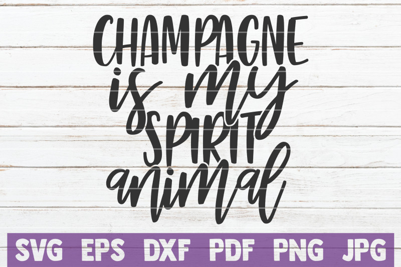 champagne-is-my-spirit-animal-svg-cut-file