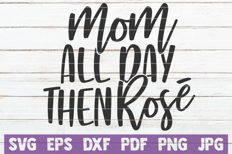 mom-all-day-then-rose-svg-cut-file