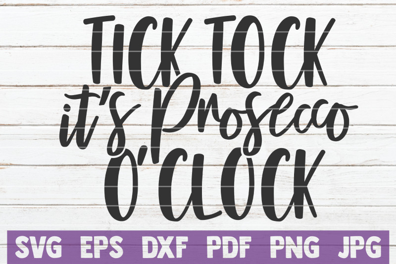 tick-tock-it-039-s-prosecco-o-039-clock-svg-cut-file