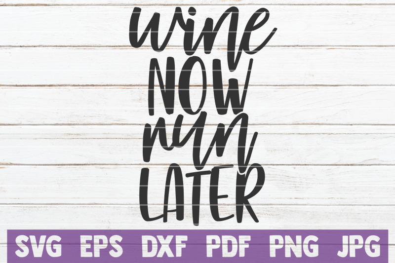 wine-now-run-later-svg-cut-file