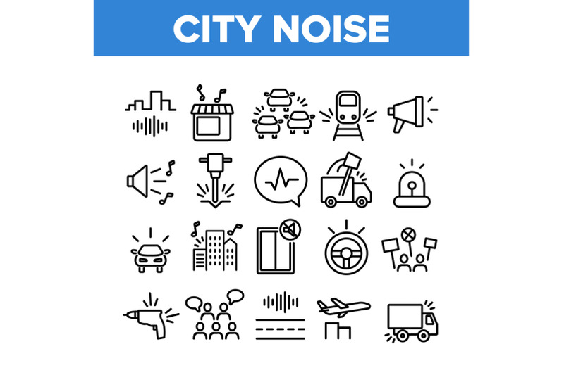 city-noise-and-sounds-collection-icons-set-vector