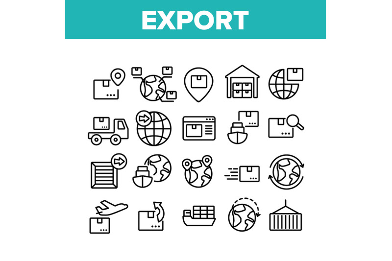 export-global-logistic-collection-icons-set-vector