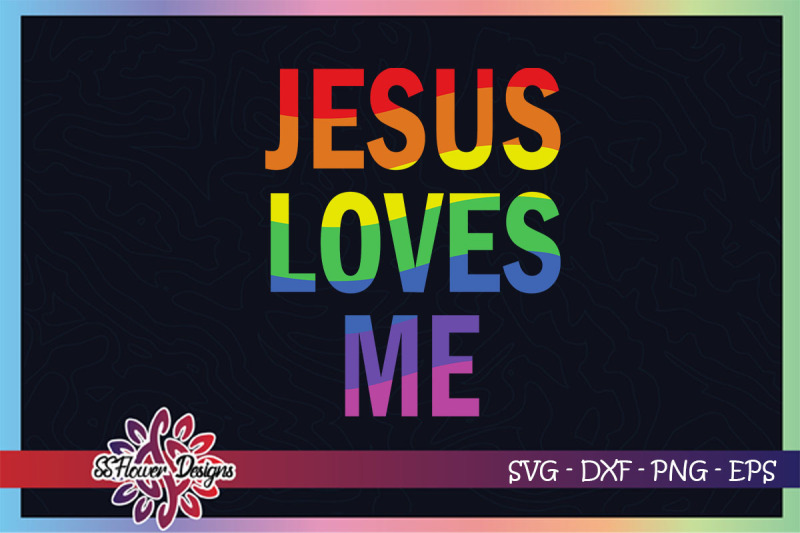 jesus-loves-me-svg-lgbt-svg-jesus-svg-pride-svg