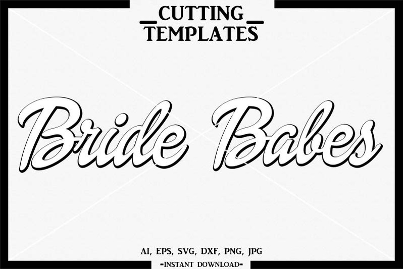 bride-babes-bride-squad-silhouette-cameo-cricut-svg