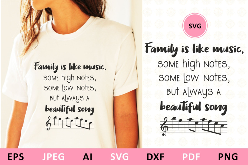 Family is like music. Some high notes, some low notes svg Craft SVG.DIY
SVG