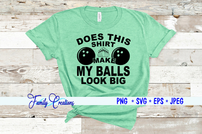 does-this-shirt-make-my-balls-look-big