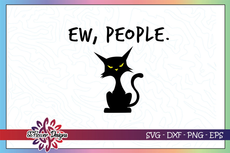 ew-people-funny-cat-svg-funny-cat-svg-cat-person-svg-cat-svg