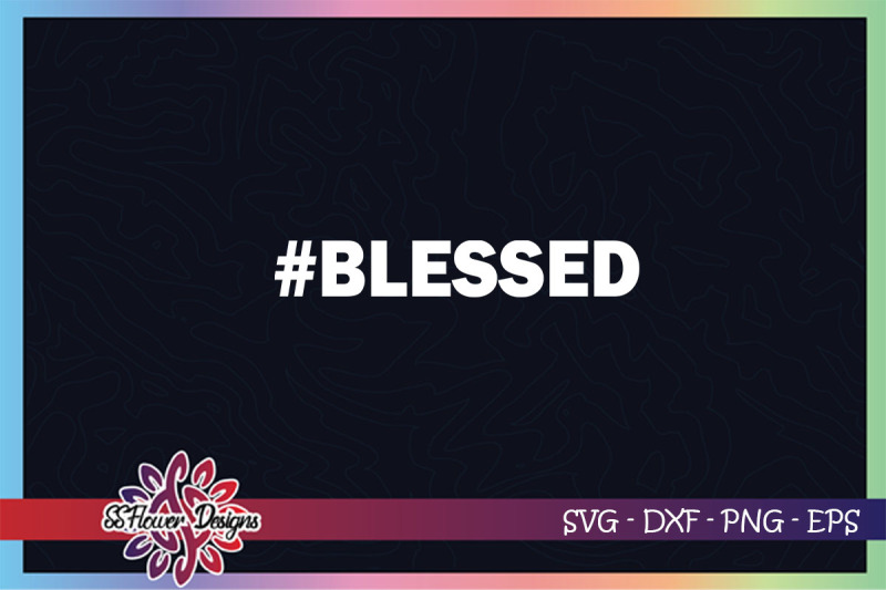 blessed-svg-jesus-svg-faith-svg-blessed-hashtag-svg-039