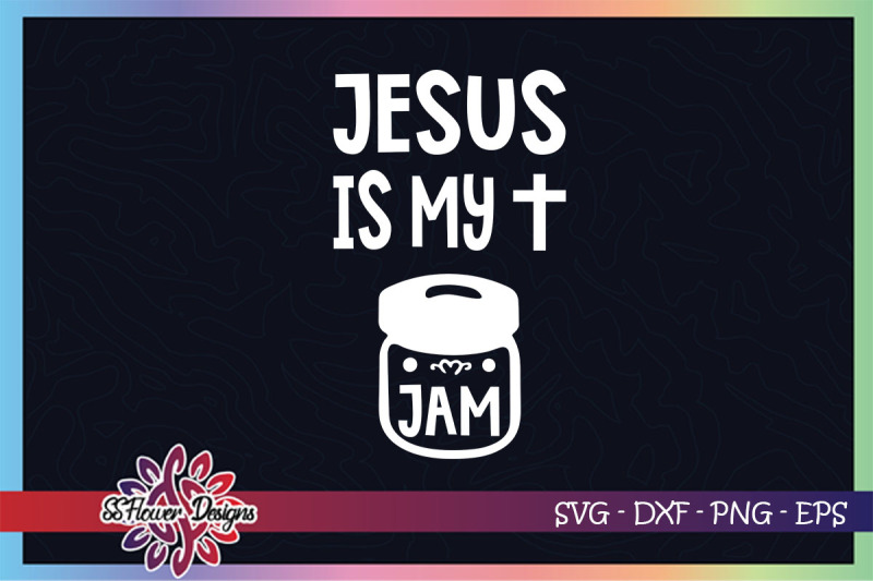 jesus-is-my-jam-svg-jam-svg-cross-svg-jesus-svg