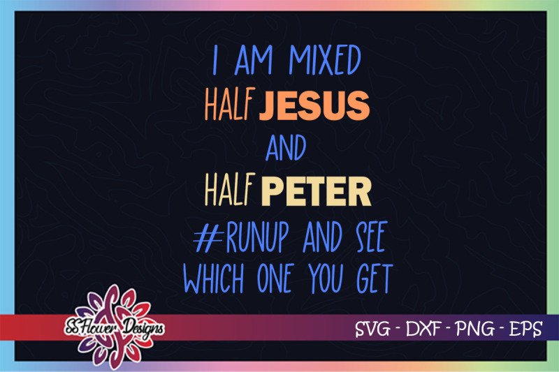 i-039-m-mixed-half-jesus-and-halft-peter-svg-jesus-svg-cross-svg