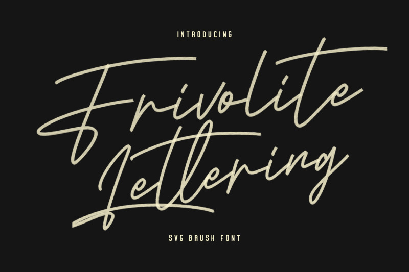 frivolite-svg-lettering-brush-handmade-font-type