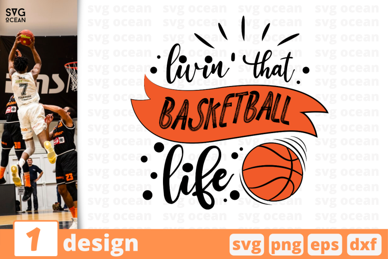 1-livin-that-basketball-life-nbsp-basketball-quote-cricut-svg