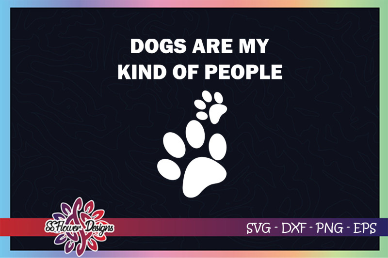dogs-are-my-kind-of-people-svg-dogperson-svg-dog-lover-svg