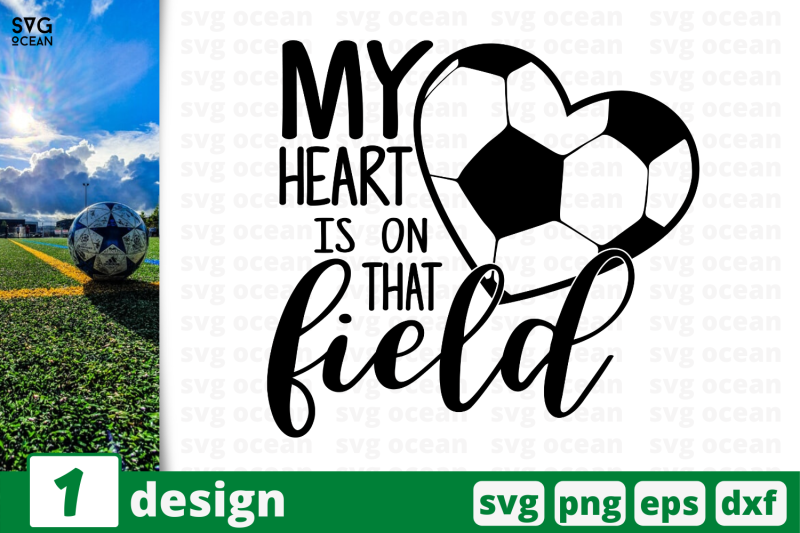 1-my-heart-is-on-that-field-nbsp-soccer-quote-cricut-svg