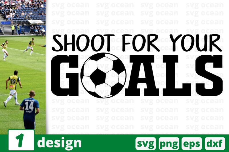 1-shoot-for-your-goals-nbsp-soccer-quote-cricut-svg