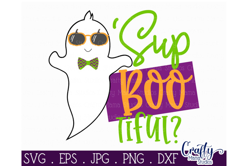 Download Ghost Svg, Sup Boo Tiful Svg, Bootiful Svg, Halloween Boy Ghost Svg By Crafty Mama Studios ...