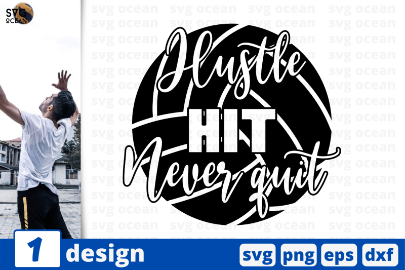 Download 1 HUSTLE HIT NEVER QUIT, volleyball quote cricut svg By ...