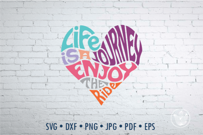 Download Life is a journey enjoy the ride Word Art, Svg Dxf Eps Png ...