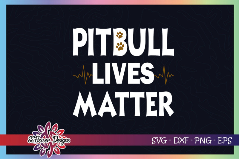 pitbull-lives-matter-svg-pitbull-svg-paw-svg-dog-paw-svg-dogperson