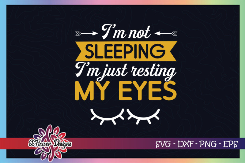 i-039-m-not-sleeping-i-039-m-just-resting-my-eyes-svg-eyes-closing-svg