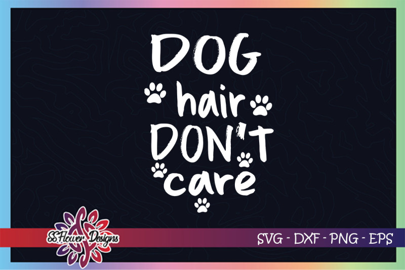dog-hair-don-039-t-care-svg-dog-hair-svg-funny-dog-svg-dogperson-svg