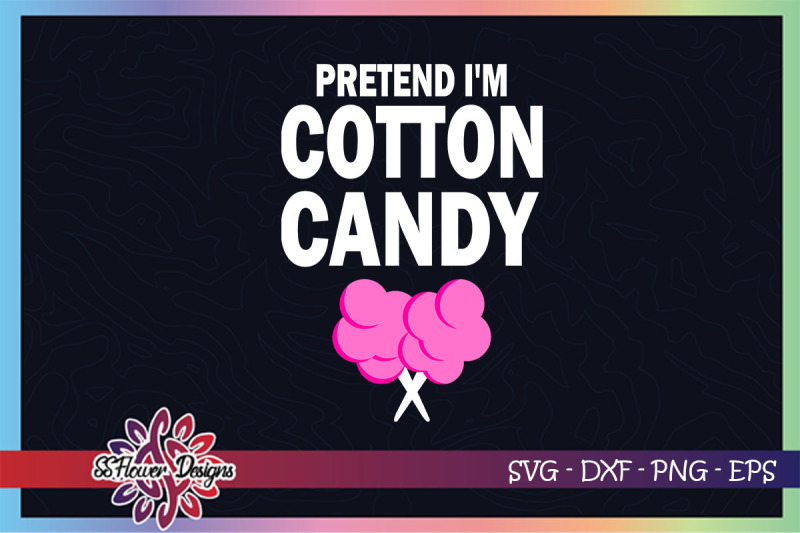 pretend-i-039-m-cotton-candy-svg-cotton-candy-svg-halloween-svg