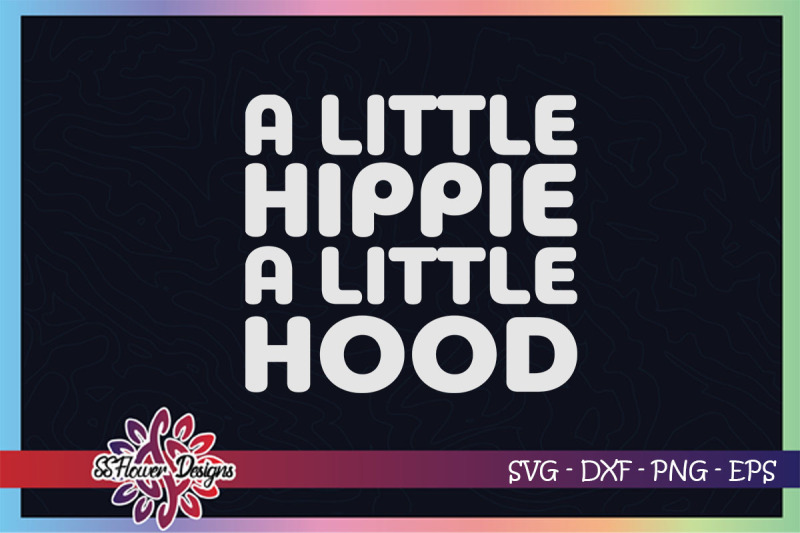 a-little-hippie-a-little-hood-svg-funny-gangster-svg