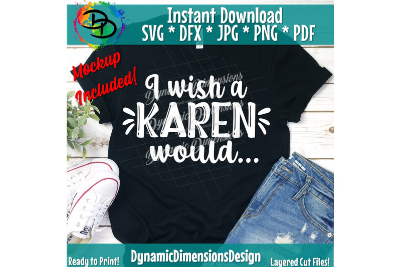 i-wish-a-karen-would-karen-svg-dont-be-a-karen-not-today-karen-sarcasm-sarcastic-karen-karen-png-cricut-svg-silhouette-svg