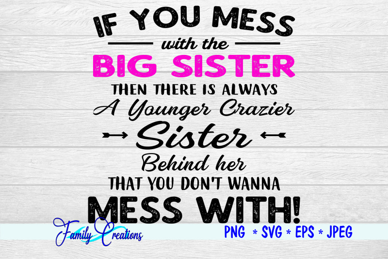 if-you-mess-with-the-big-sister