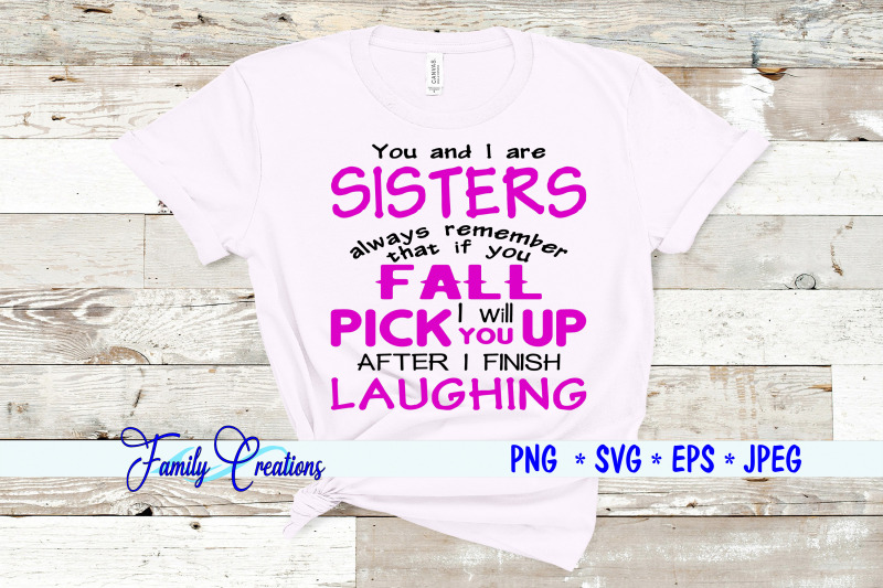 you-and-i-are-sisters-always-remember-that-is-you-fall