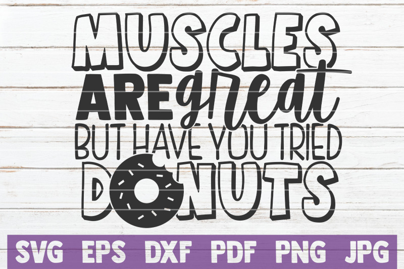 muscles-are-great-but-have-you-tried-donuts-svg-cut-file