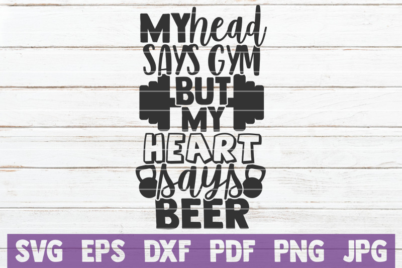 my-head-says-gym-but-my-heart-says-beer-svg-cut-file