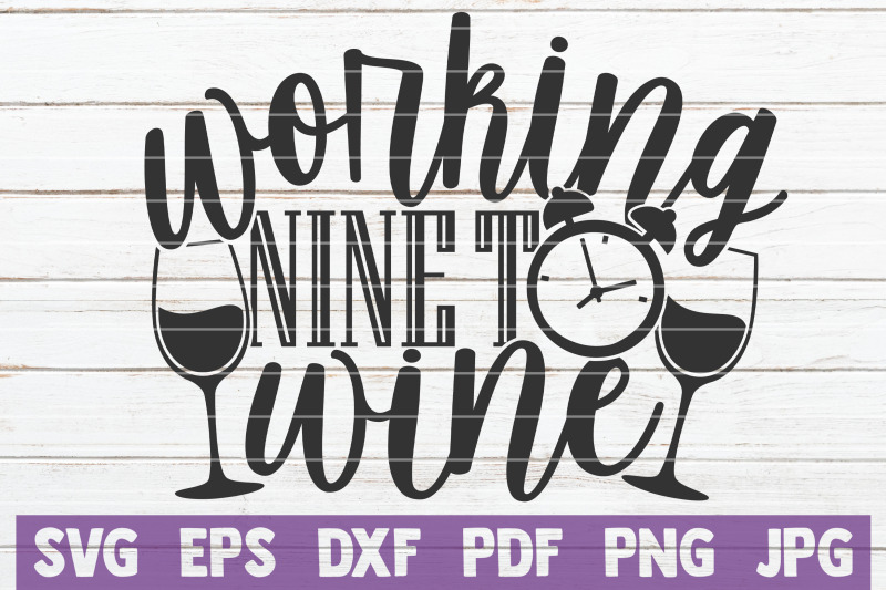 working-nine-to-wine-svg-cut-file