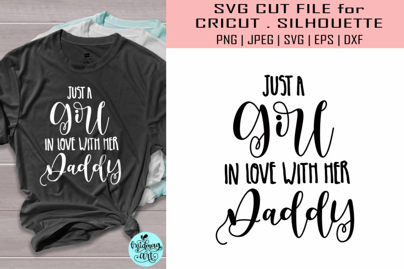 just-a-girl-in-love-with-her-daddy-svg-daughter-svg