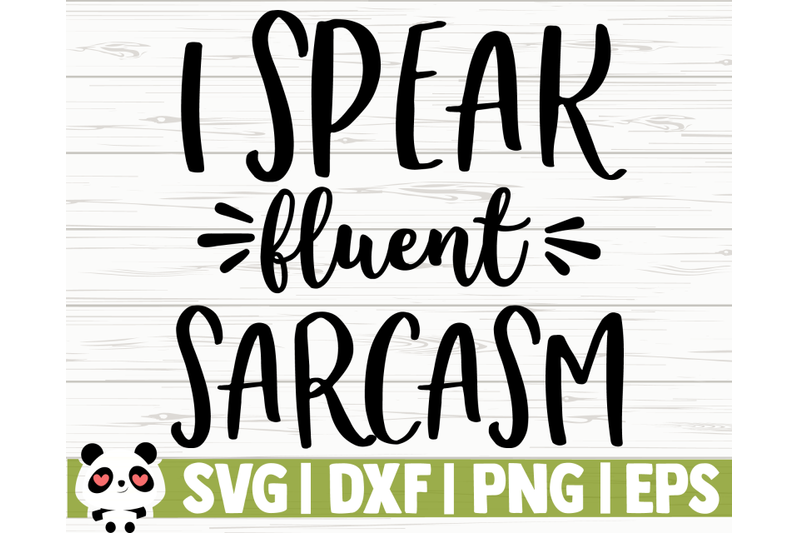 i-speak-fluent-sarcasm