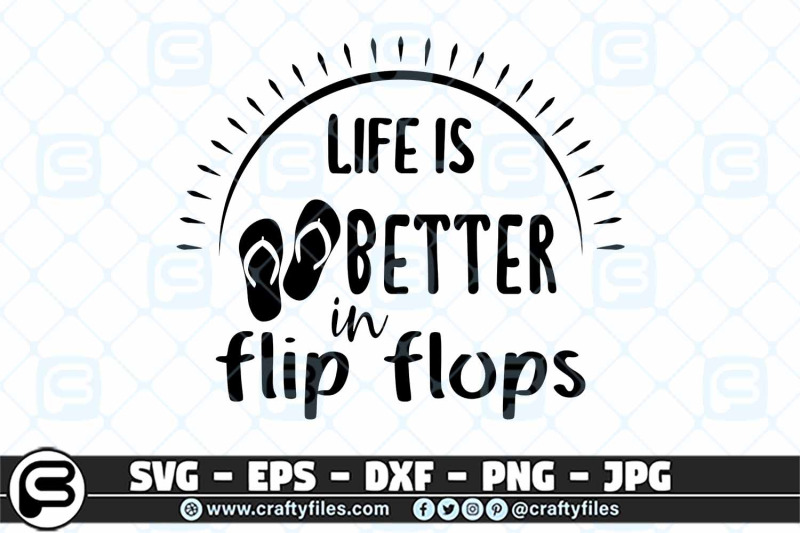 life-is-better-in-flip-flops-svg-summer-svg-beach-time-svg-cut-file