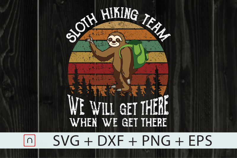 sloth-svg-sloth-hiking-team-we-will-get-there-funny-vintage-svg-printa