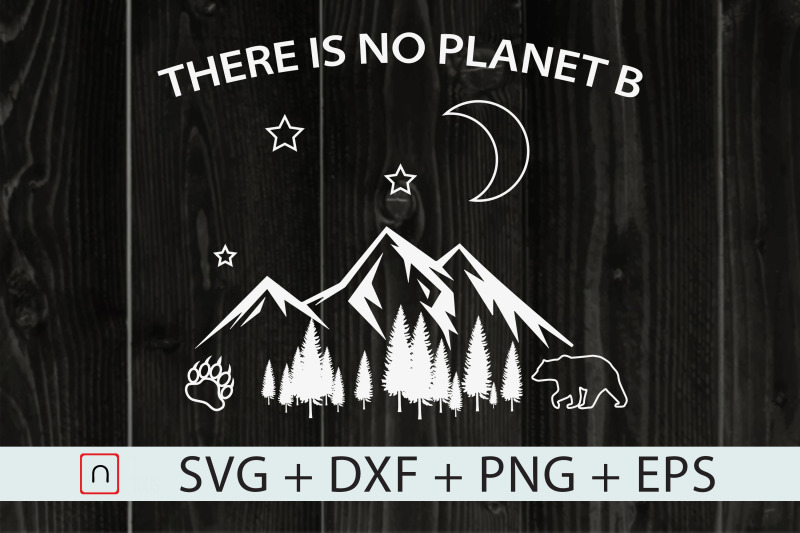 there-is-no-planet-b-svg-bear-svg-camping-svg-adventure-svg-instant-do