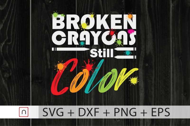 broken-crayons-still-color-svg-cricut