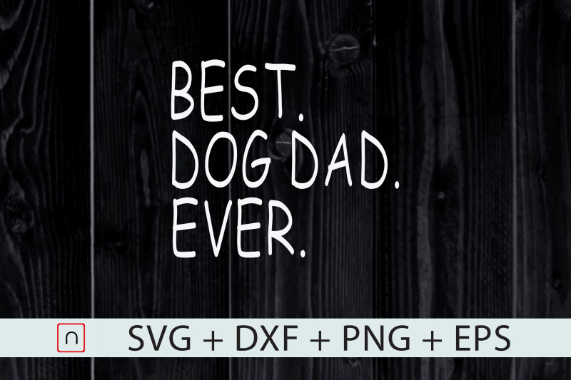 best-dog-dad-ever-svg-cool-gift-cricut