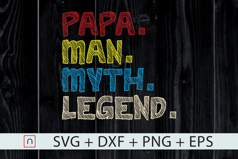 papa-man-myth-legend-svg-gift-for-father