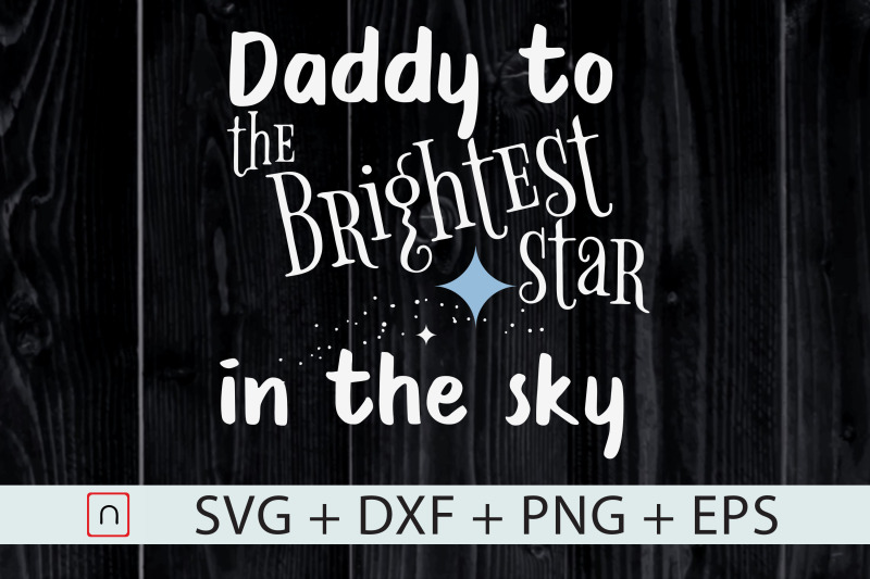 baby-dad-infant-loss-brightest-star-svg