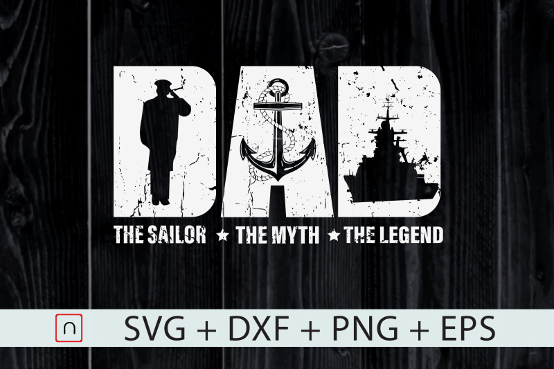 DAD The Sailor The Myth The Legend svg Free File