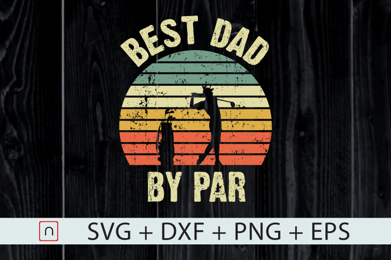 best-dad-by-par-svg-father-039-s-day-golfing