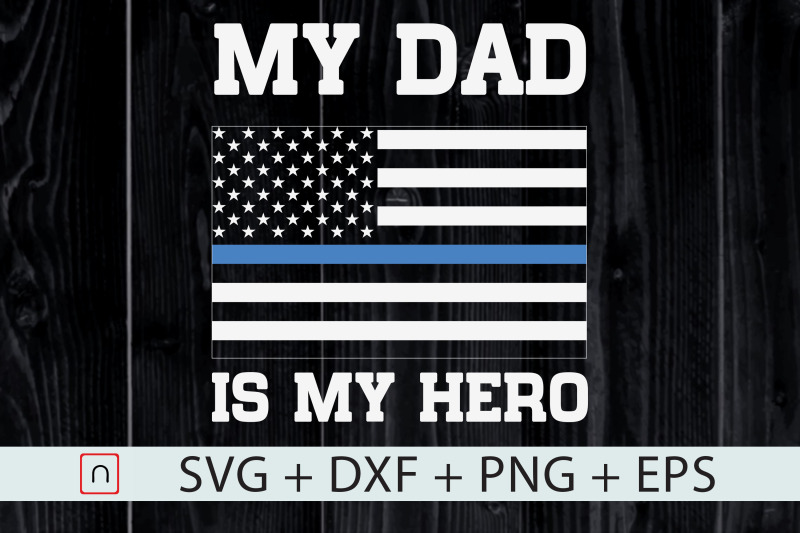 my-dad-my-hero-svg-police-son-daughter