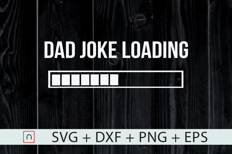 dad-joke-loading-svg-father-039-s-day-gift