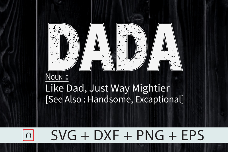 Dada svg,Funny Retro,Father's Day svg EPS Include