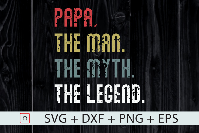 papa-man-myth-legend-svg-father-039-s-day